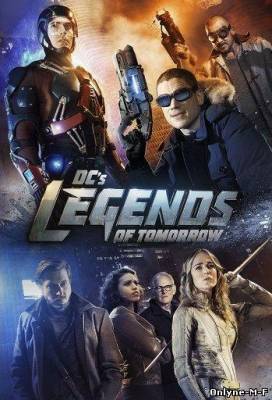 Смотреть онлайн Легенды завтрашнего дня / DC's Legends of Tomorrow (2015)