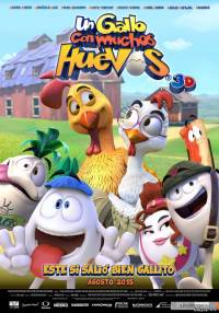 Смотреть онлайн Крутые яйца / Un gallo con muchos huevos (2015)